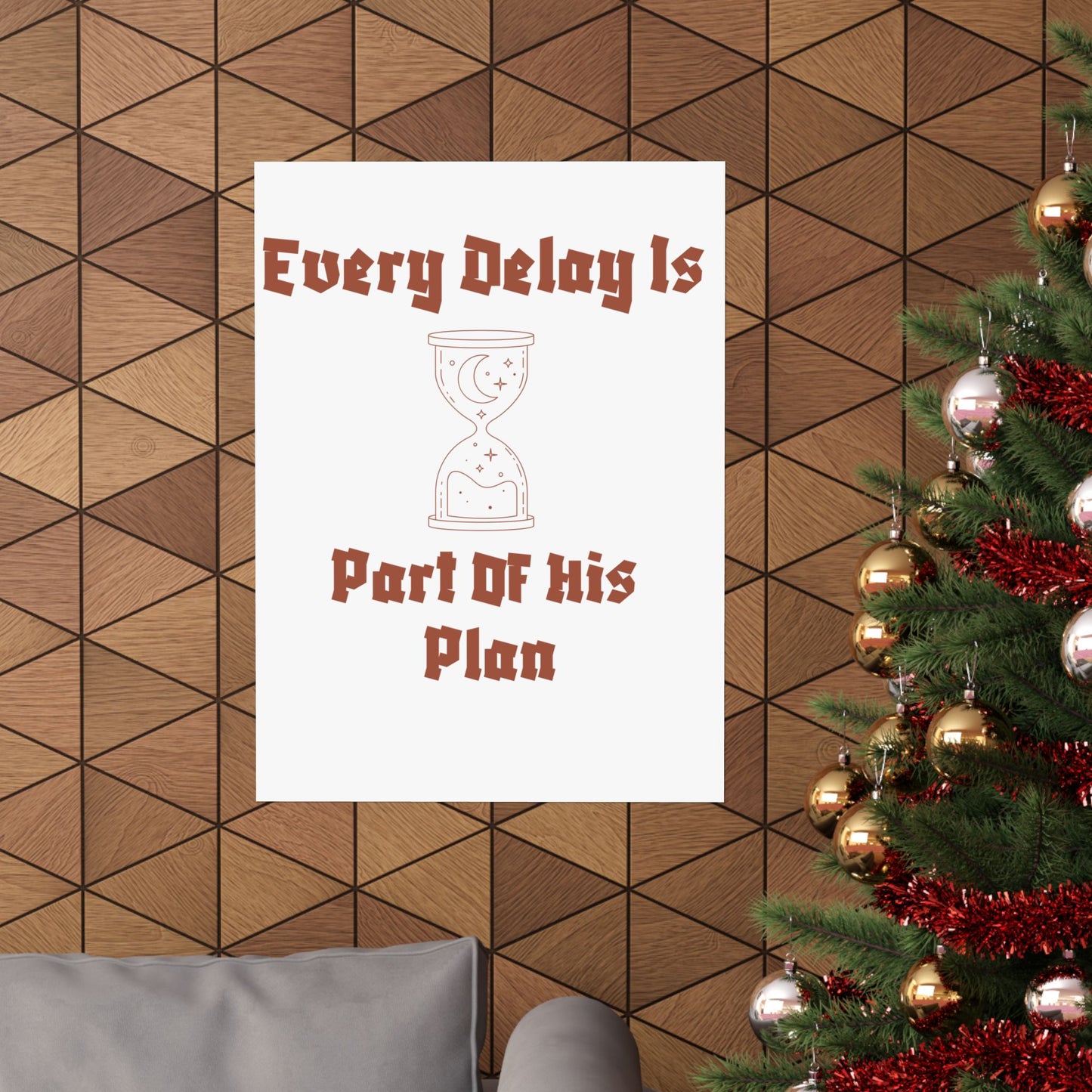 Inspirational Matte Vertical Poster - "Every Delay Is Part Of His Plan" Islamic Artwork Poster