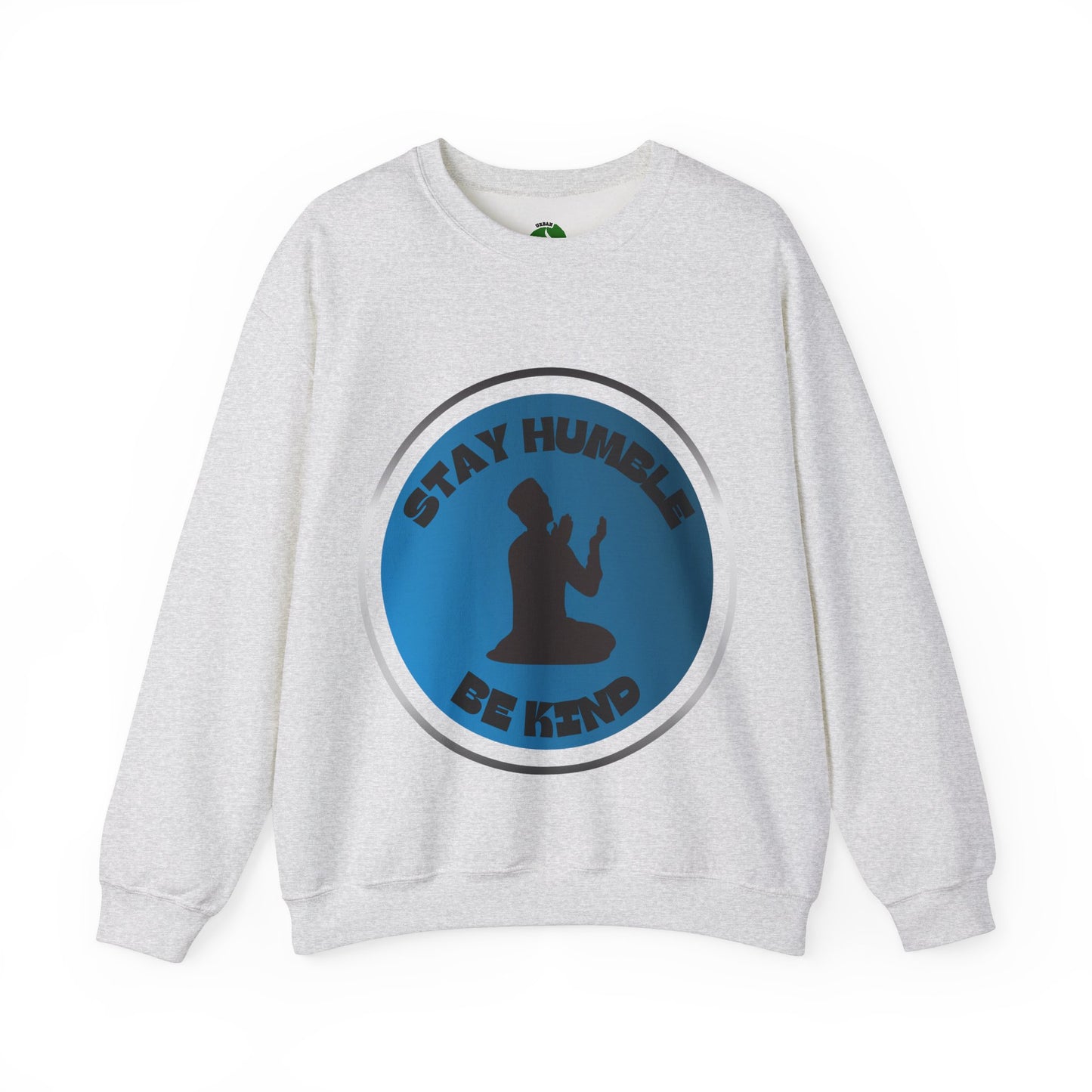 Stay Humble Be Kind Crewneck Sweatshirt - Unisex Inspirational Apparel Muslim Street Clothing