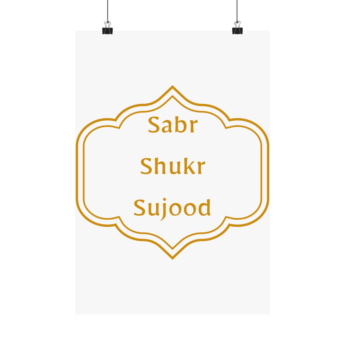 Inspirational Matte Poster - 'Sabr, Shukr, Sujood' Wall Art for Mindfulness & Motivation Islamic Artwork