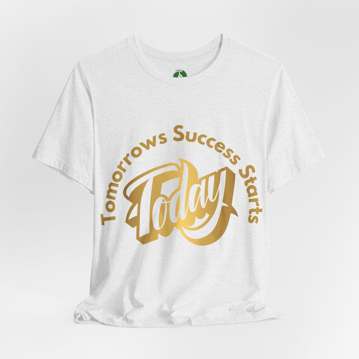 Inspirational Success Tee - "Tomorrow’s Success Starts Today" Unisex Jersey T-Shirt