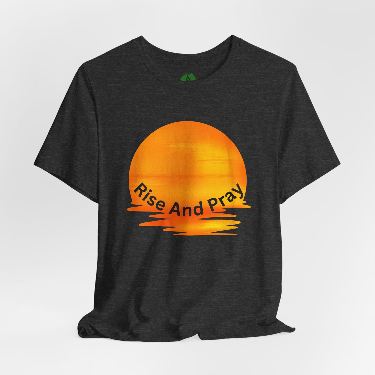 Sunrise 'Rise And Pray' Unisex Tee - Inspirational Short Sleeve Shirt