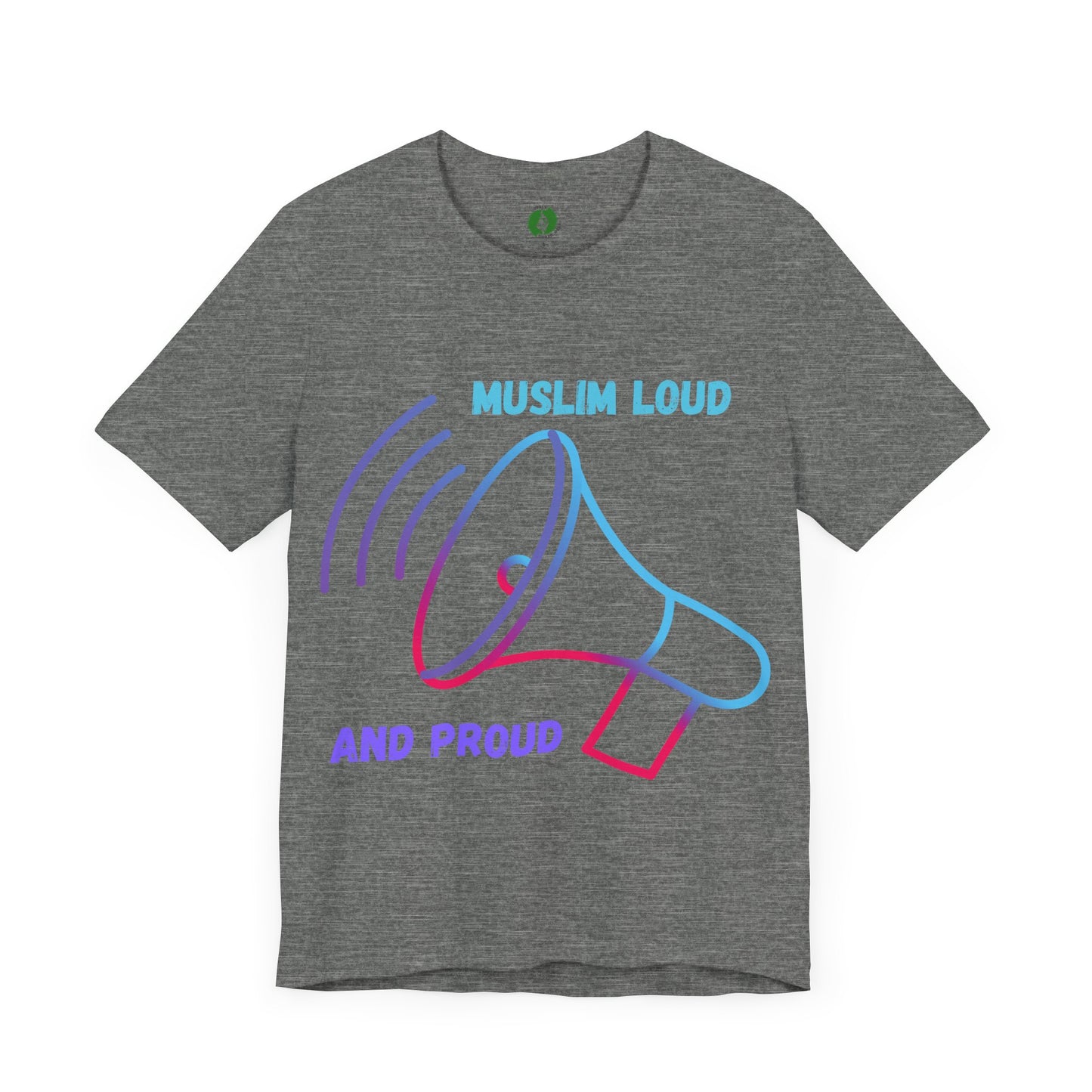 Muslim Loud and Proud Unisex Short Sleeve Tee Islamic Streetwear Fashion T Shirt