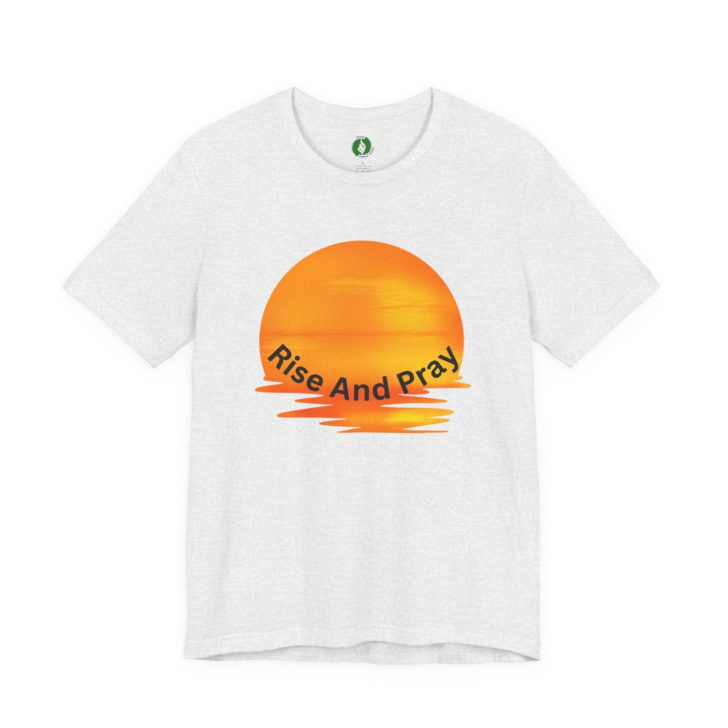 Sunrise 'Rise And Pray' Unisex Tee - Inspirational Short Sleeve Shirt