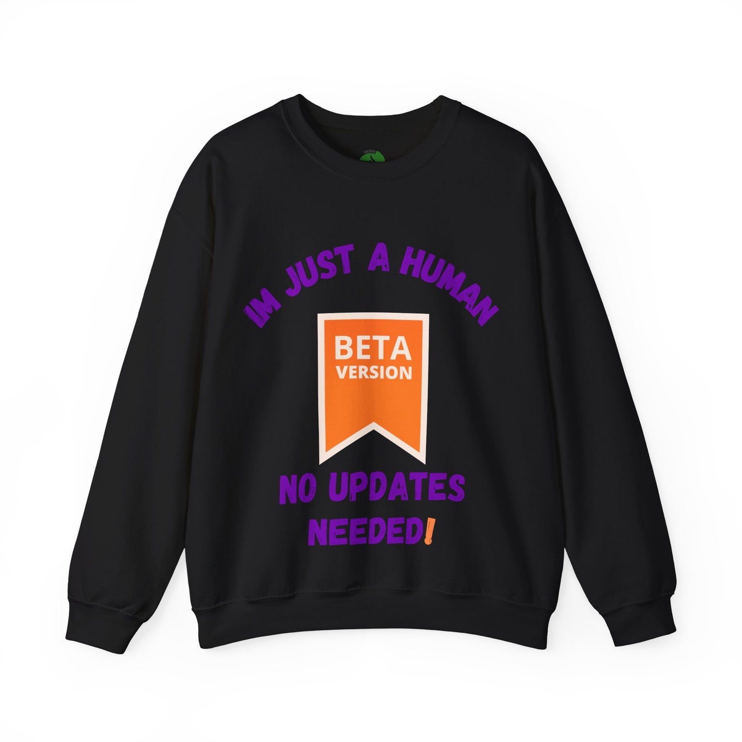 Unisex Crewneck Sweatshirt - 'Beta Version: I'm Just a Human'
