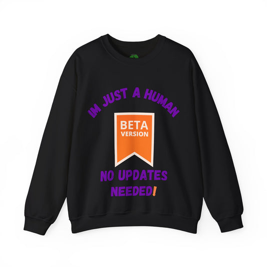 Unisex Crewneck Sweatshirt - 'Beta Version: I'm Just a Human'
