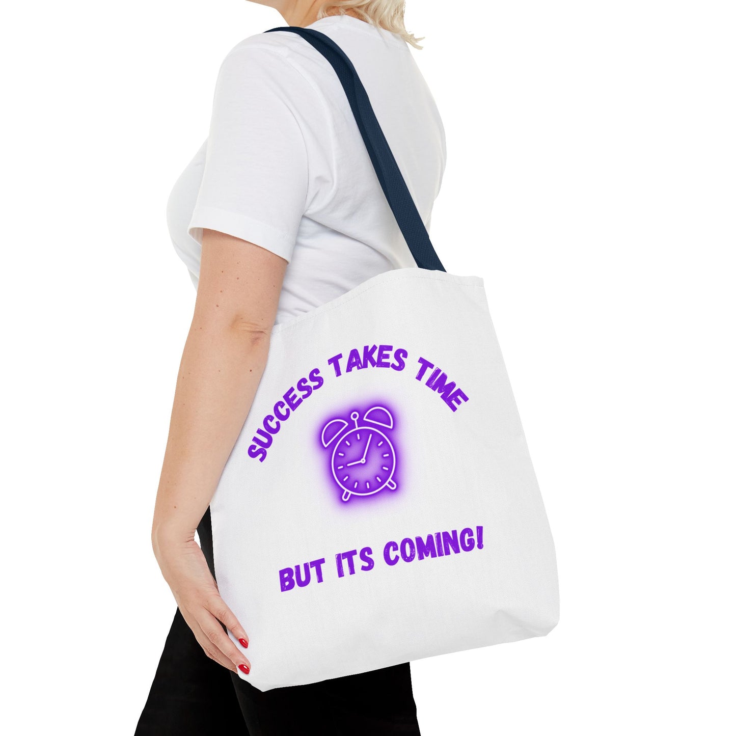 Motivational Tote Bag - ‘Success Takes Time, But It’s Coming!’