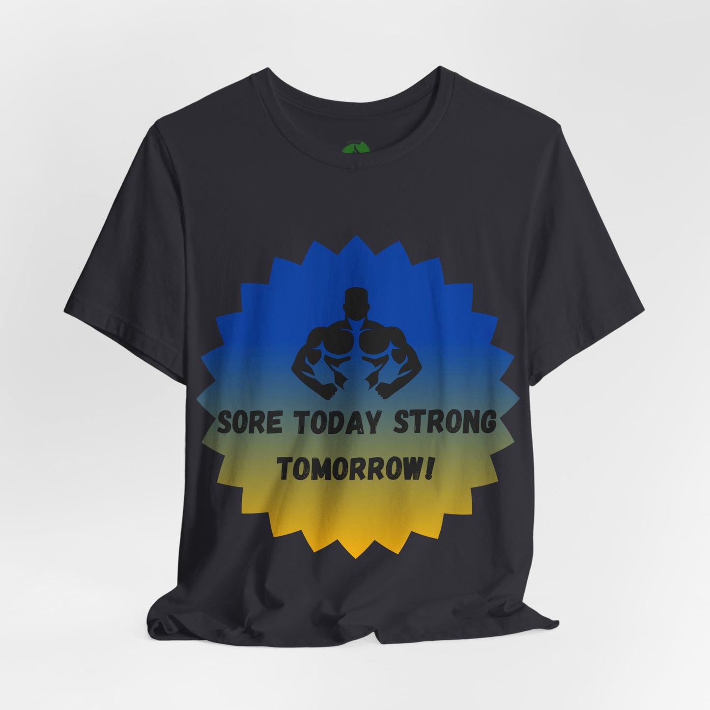 Motivational Fitness Tee - 'Sore Today Strong Tomorrow' Unisex Short Sleeve Shirt