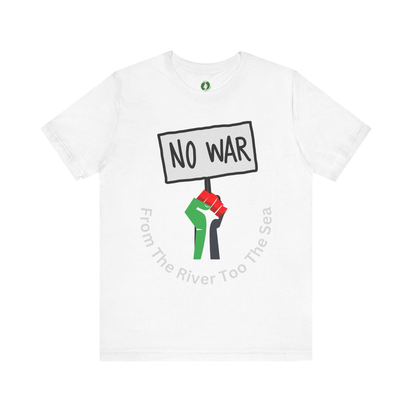 No War Unisex Jersey Tee - Activist Statement Shirt Muslim Clothing