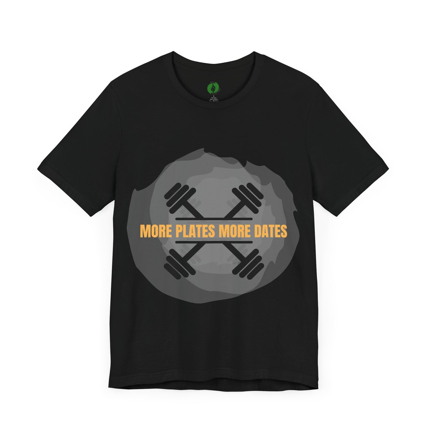 Fitness Motivational Tee - 'More Plates More Dates' Unisex Jersey Short Sleeve Shirt Humour Joke Gym T Shirt