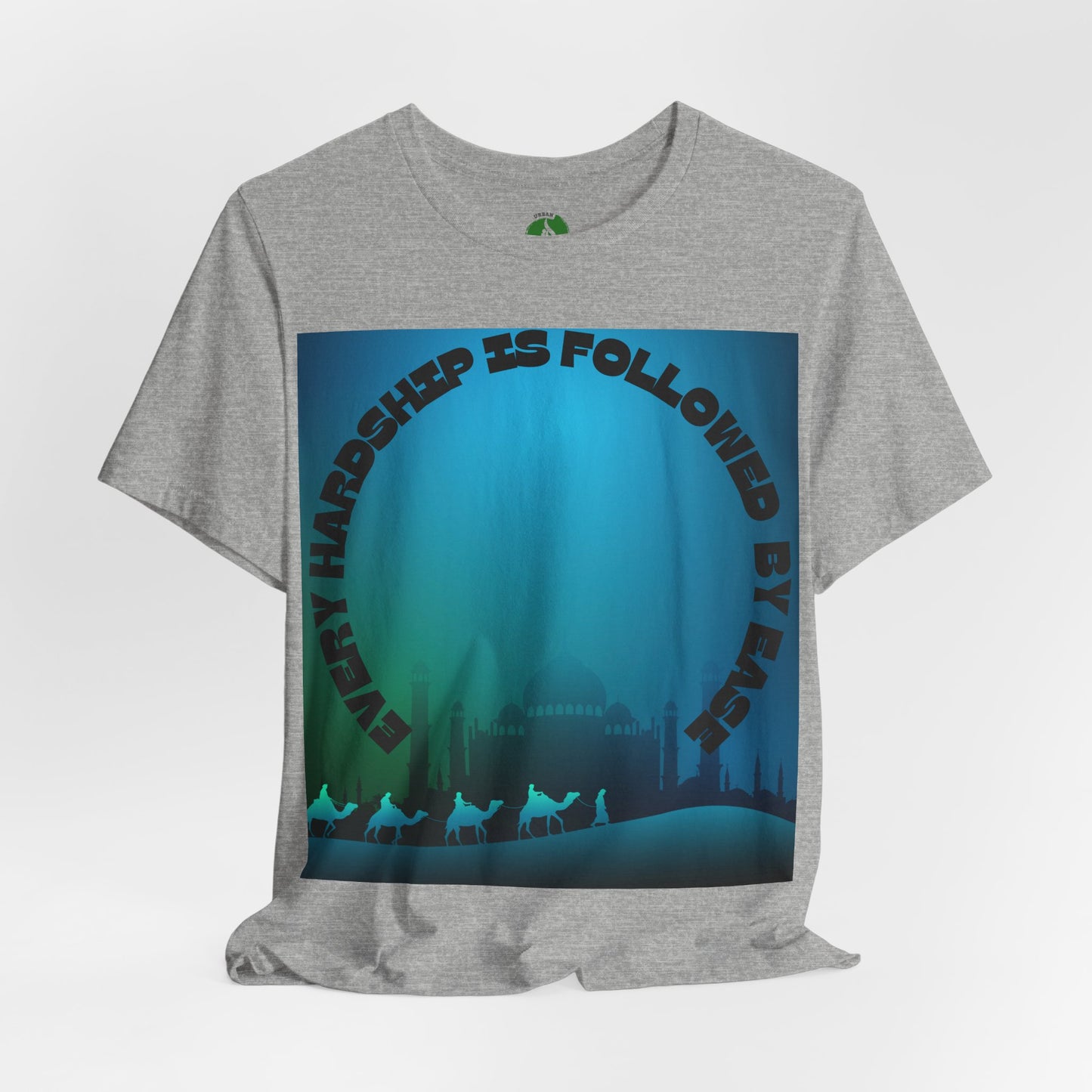 Inspirational Unisex Tee - "Every Hardship is Followed by Ease"