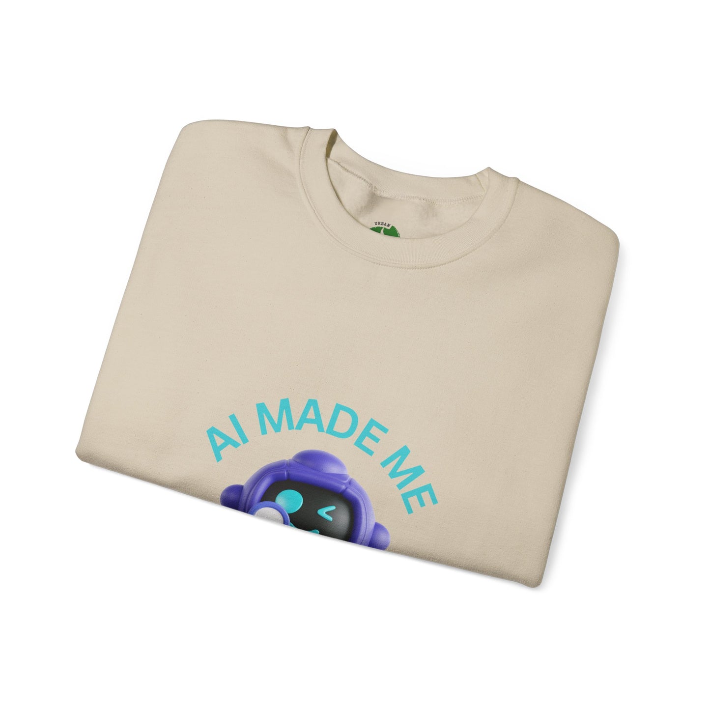 Funny AI Quote Sweatshirt — Humorous Tech Crewneck