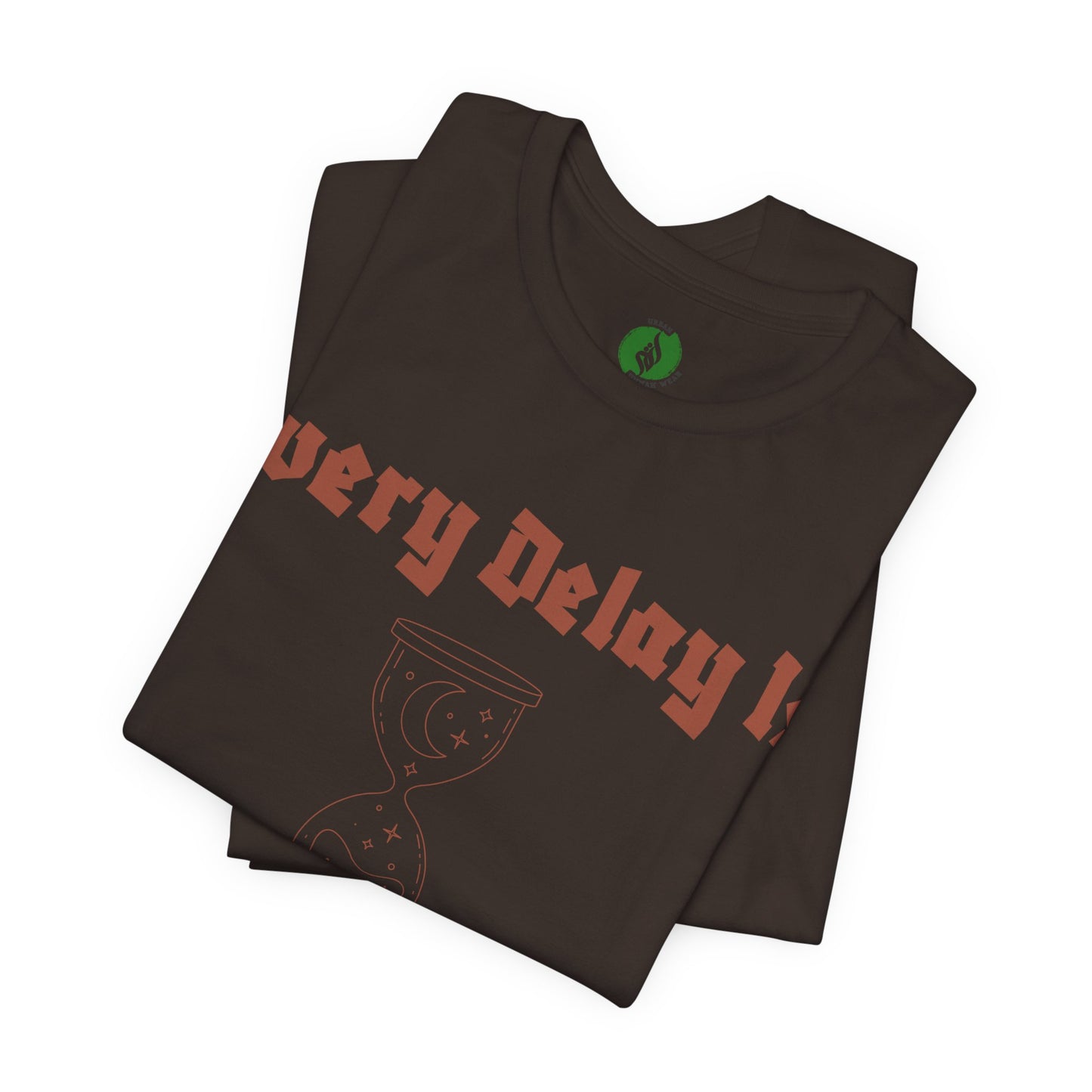 Inspirational Short Sleeve Tee - 'Every Delay Is Part Of His Plan'