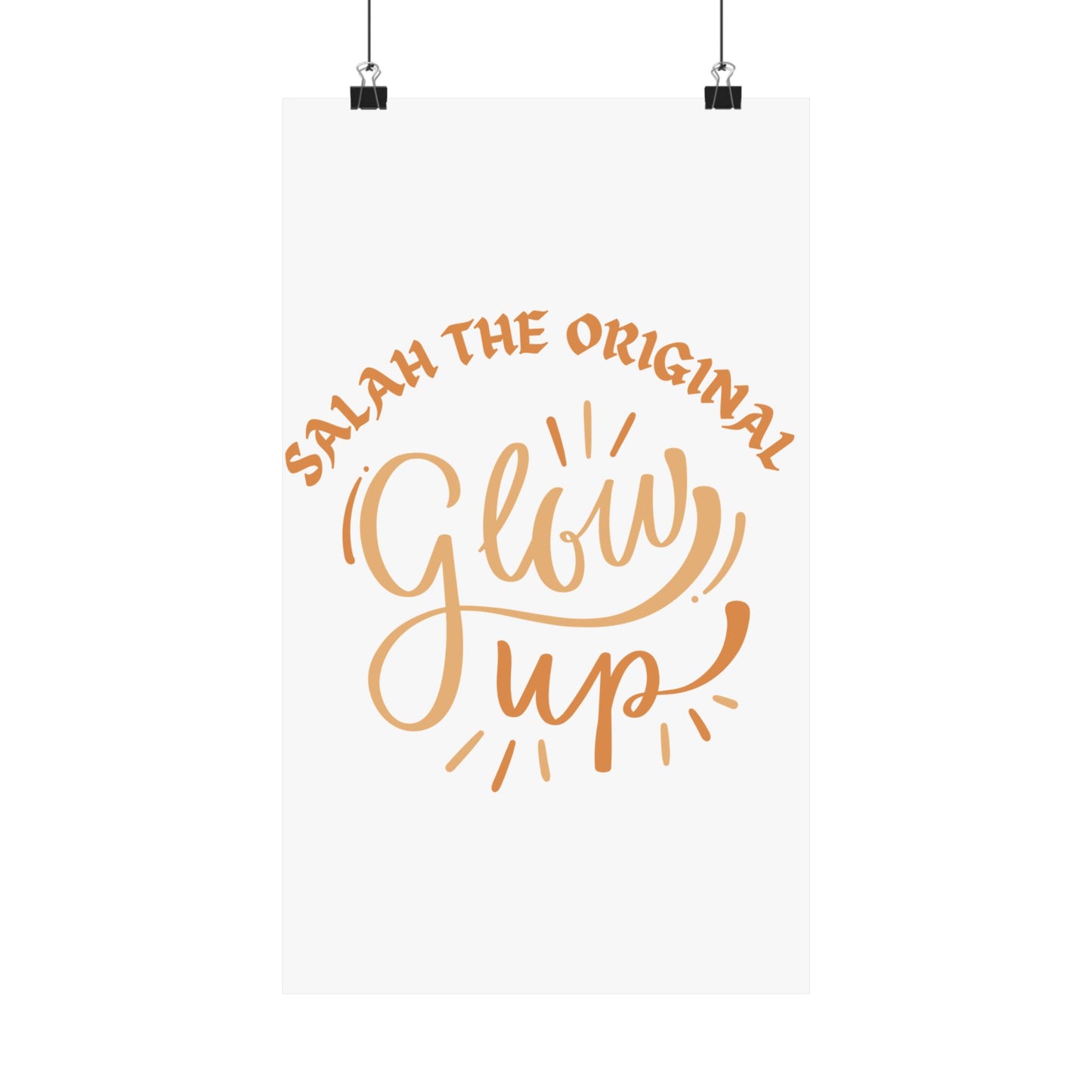 Inspirational Matte Vertical Poster - "Salah the Original Glow Up" Islamic Artwork Poster