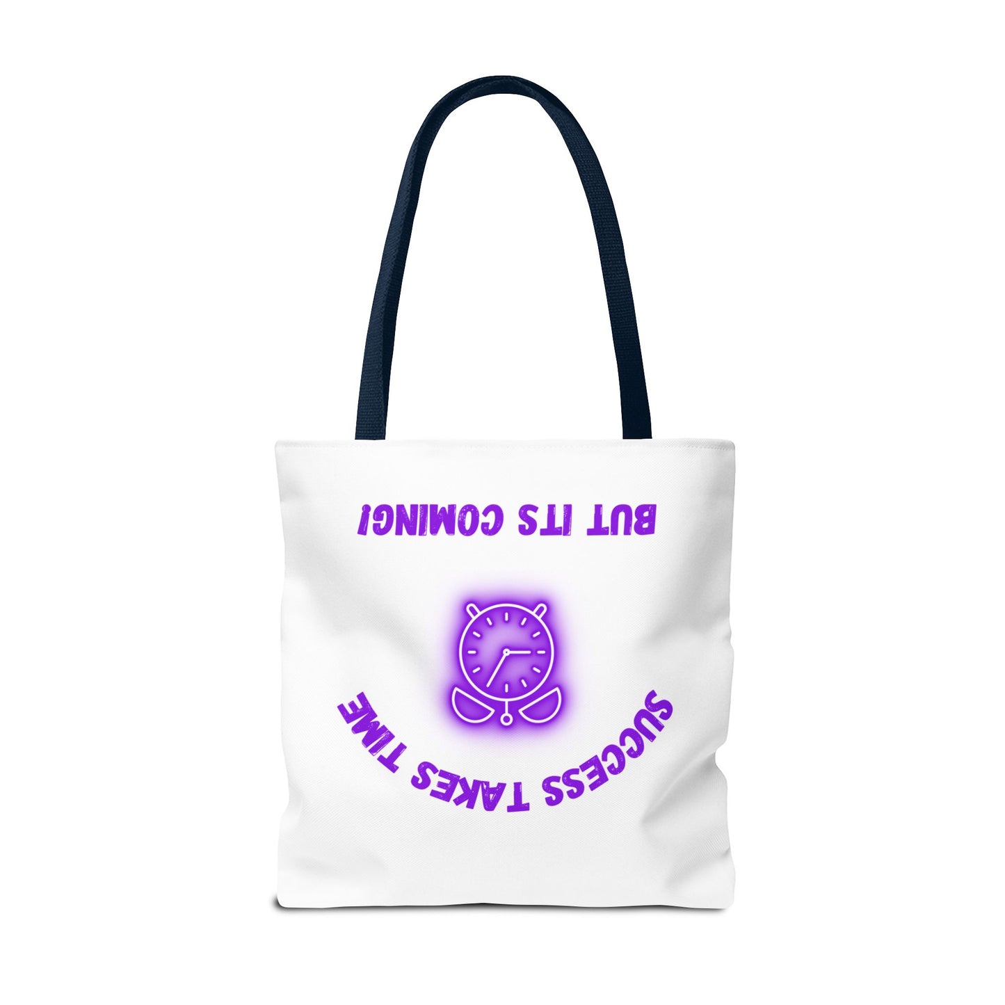 Motivational Tote Bag - ‘Success Takes Time, But It’s Coming!’