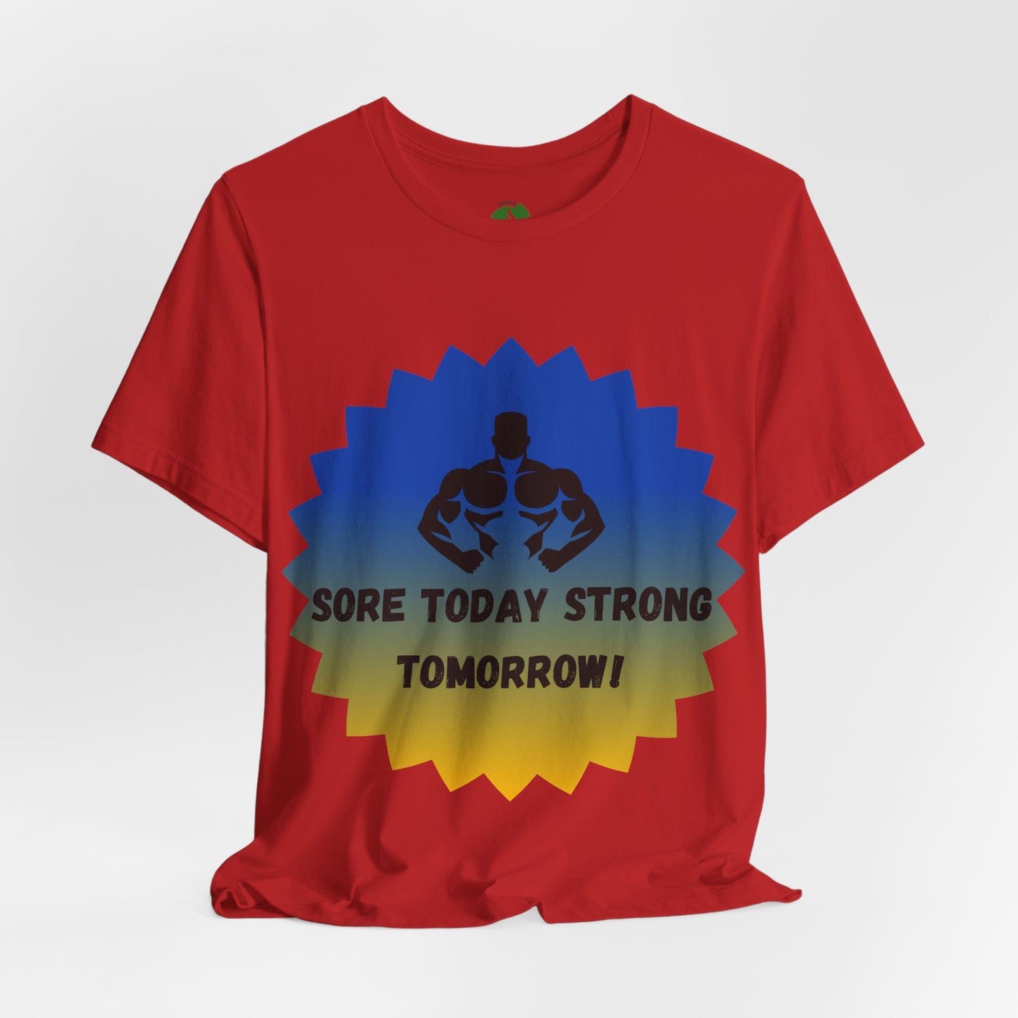 Motivational Fitness Tee - 'Sore Today Strong Tomorrow' Unisex Short Sleeve Shirt
