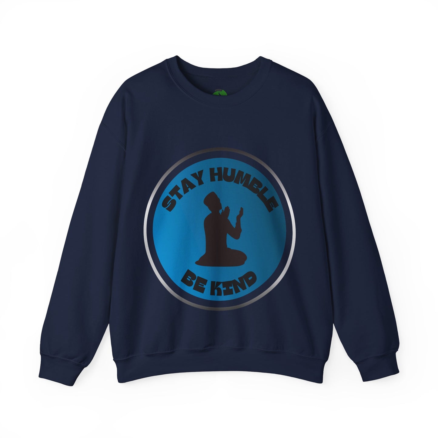 Stay Humble Be Kind Crewneck Sweatshirt - Unisex Inspirational Apparel Muslim Street Clothing