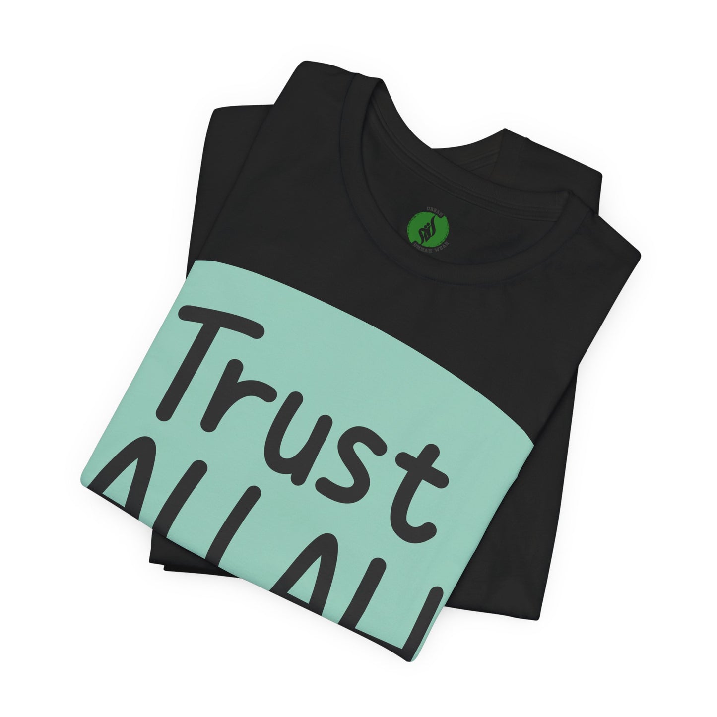 Trust Allah Graphic Unisex Tee - Spirituality & Faith Inspired Shirt