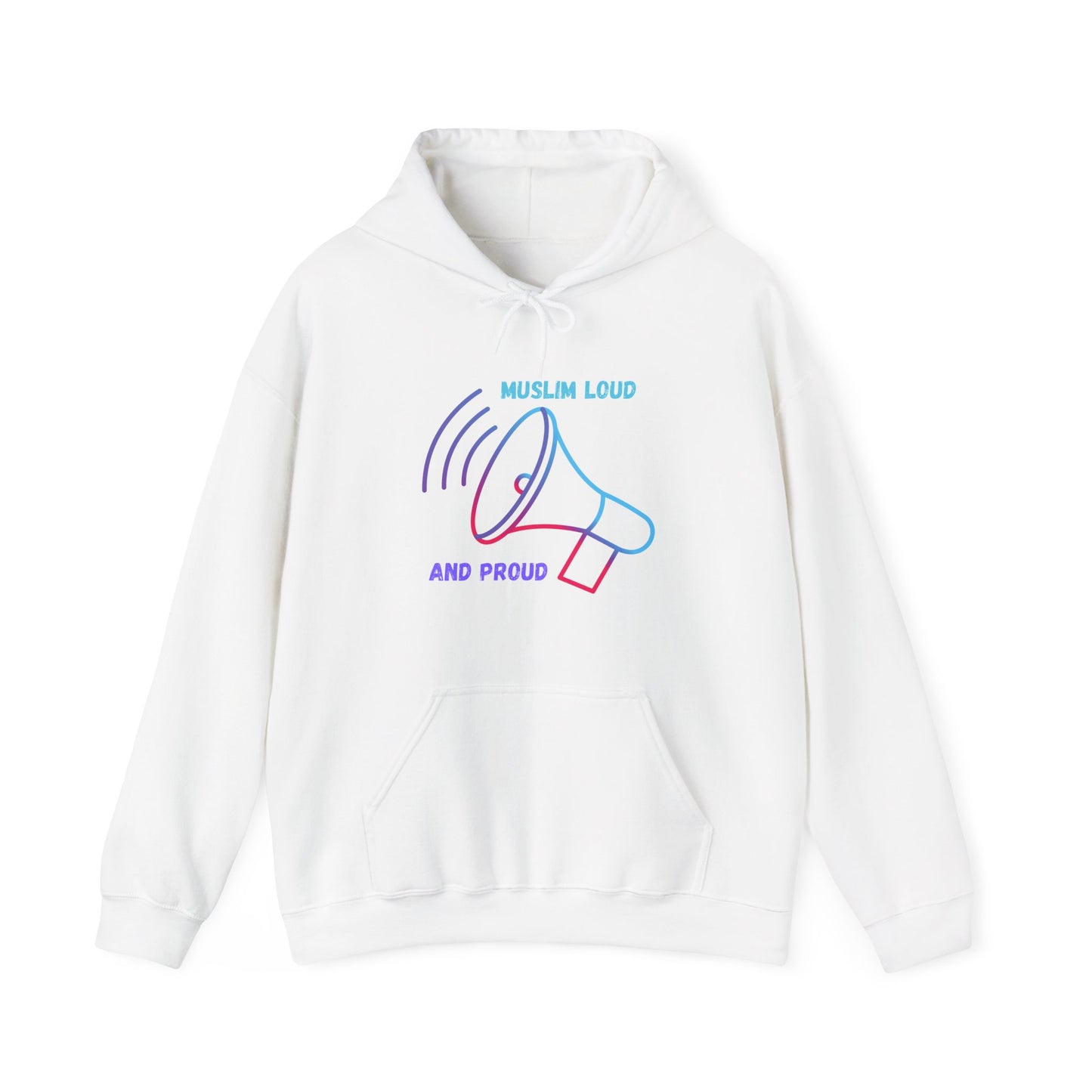 Unisex Hooded Sweatshirt - "Muslim Loud and Proud" Statement Hoodie