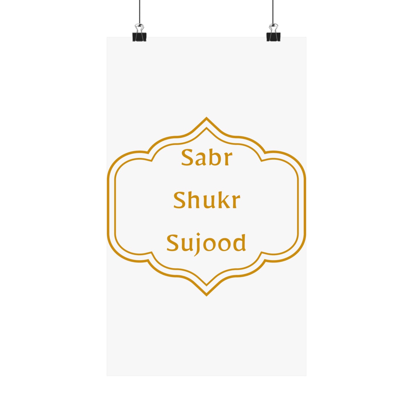 Inspirational Matte Poster - 'Sabr, Shukr, Sujood' Wall Art for Mindfulness & Motivation Islamic Artwork