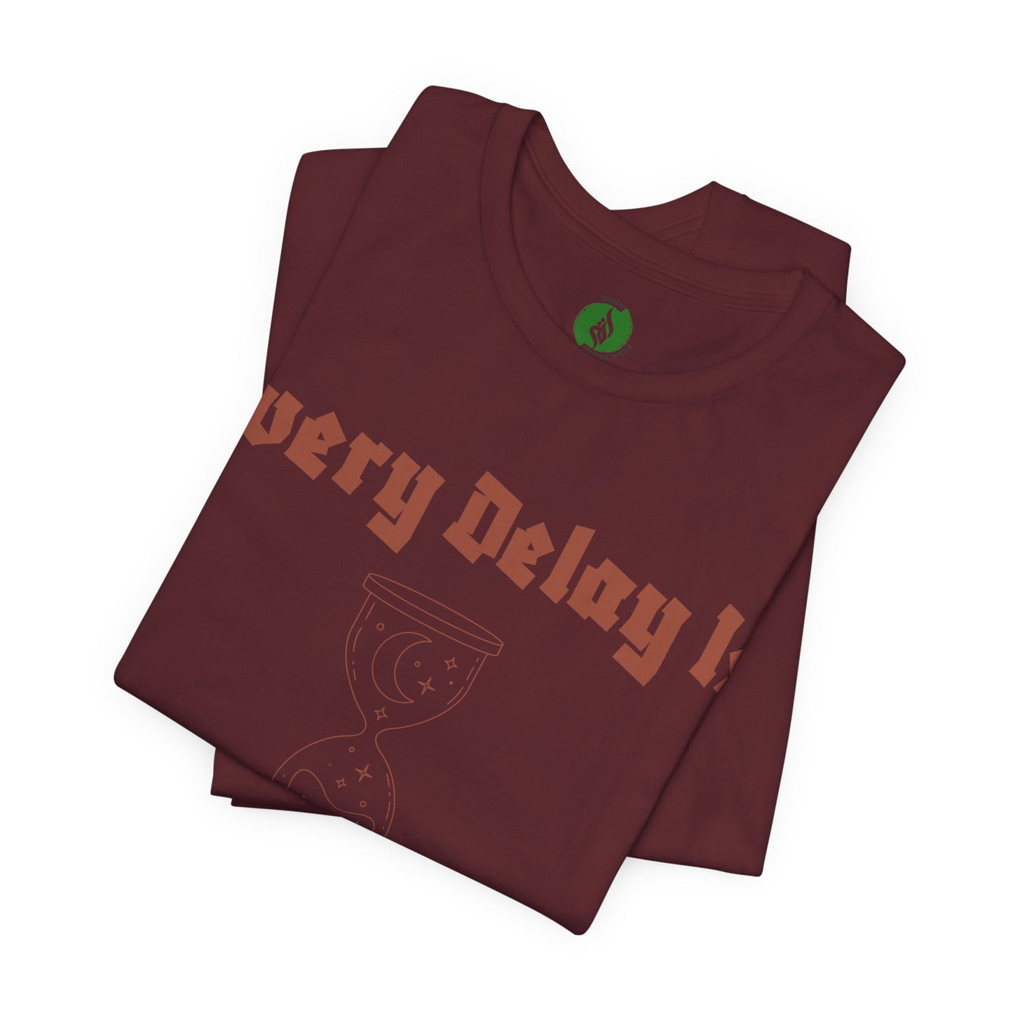 Inspirational Short Sleeve Tee - 'Every Delay Is Part Of His Plan'