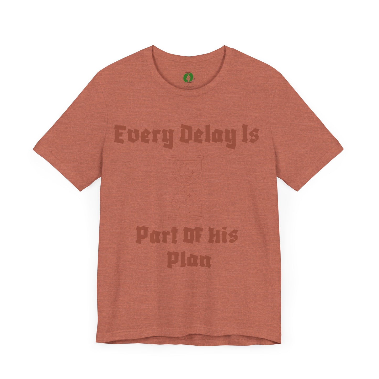 Inspirational Short Sleeve Tee - 'Every Delay Is Part Of His Plan' Muslim Clothing