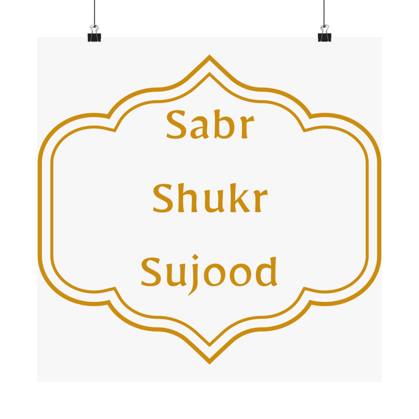 Inspirational Matte Poster - 'Sabr, Shukr, Sujood' Wall Art for Mindfulness & Motivation Islamic Artwork