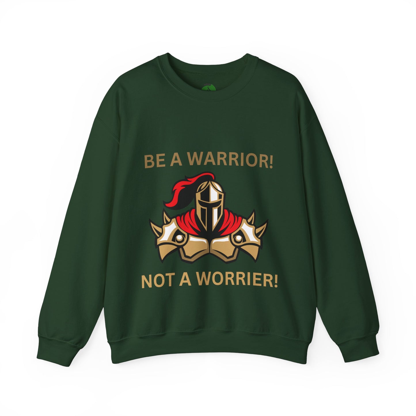 Be a Warrior Crewneck Sweatshirt – Motivational Unisex Heavy Blend™ Style Humour Joke Sweat Shirt