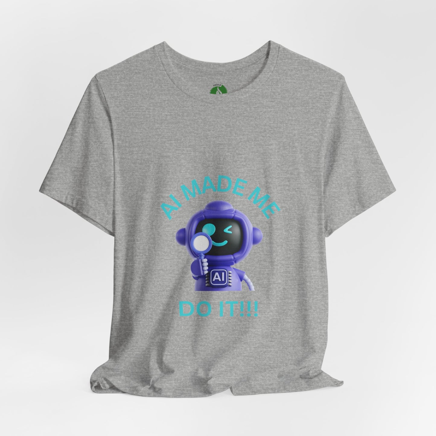 Funny AI Quote T-Shirt — Humorous Tech Tee