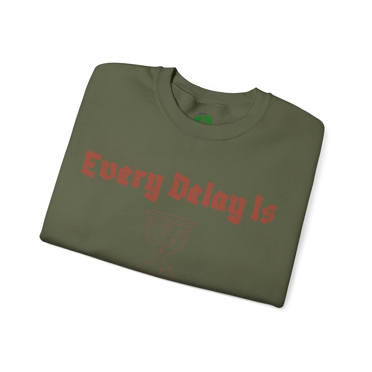 Inspirational Quote Crewneck Sweatshirt - "Every Delay Is Part Of His Plan"
