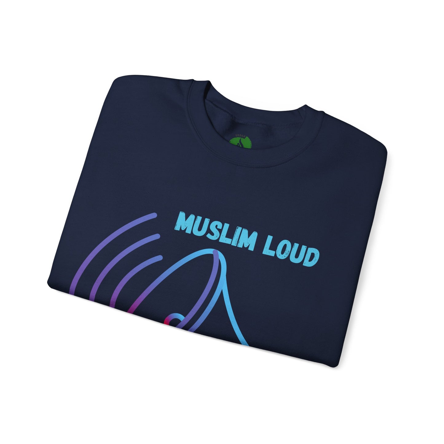 Muslim Loud and Proud Sweatshirt - Unisex Heavy Blend™ Crewneck Islamic Streetwear Fashion