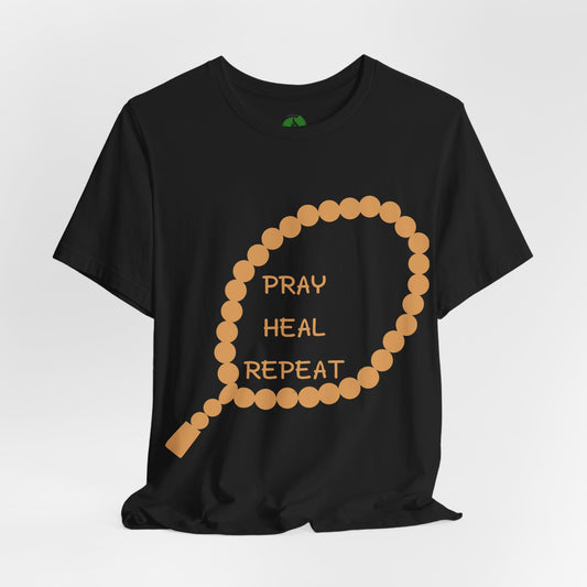 Pray Heal Repeat Unisex Jersey Tee - Inspirational Spiritual Shirt
