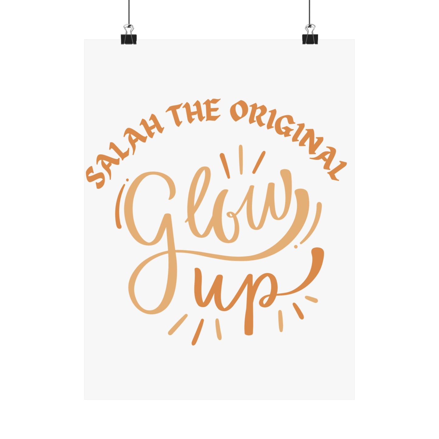 Inspirational Matte Vertical Poster - "Salah the Original Glow Up" Islamic Artwork Poster
