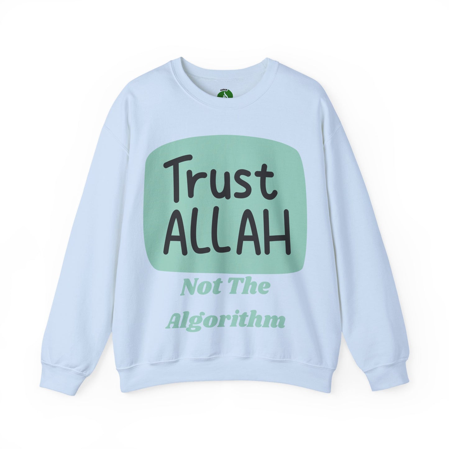 Trust Allah Crewneck Sweatshirt - Unisex Heavy Blend™